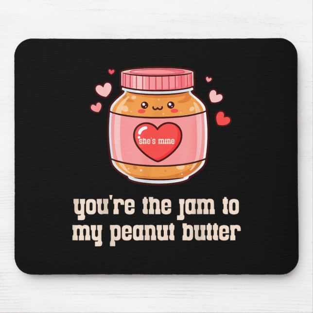 You're The Jam To My Peanut Butter Matching Valent Musmatta (Framsidan)