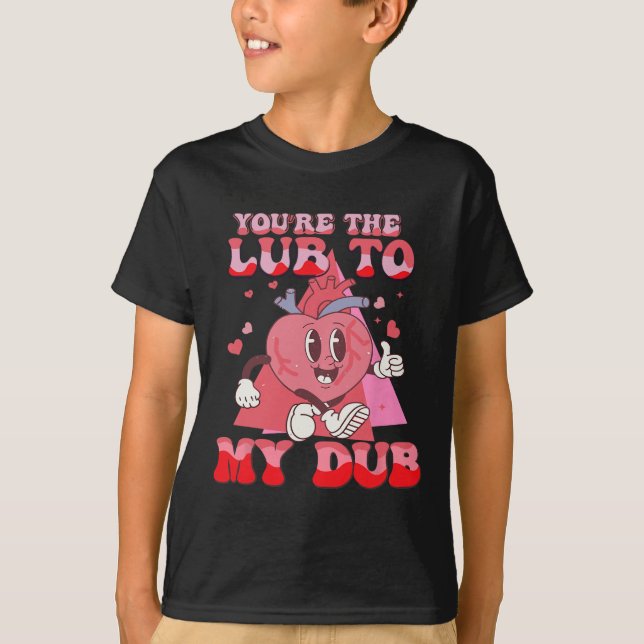 You're The Lube To My Dub Cvicu Nurse Valentine Ca T Shirt (Framsida)
