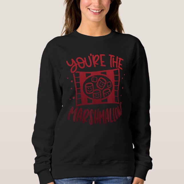 You're the Marshmallows to my Hot cocoa Fun Matchi T Shirt (Framsida)
