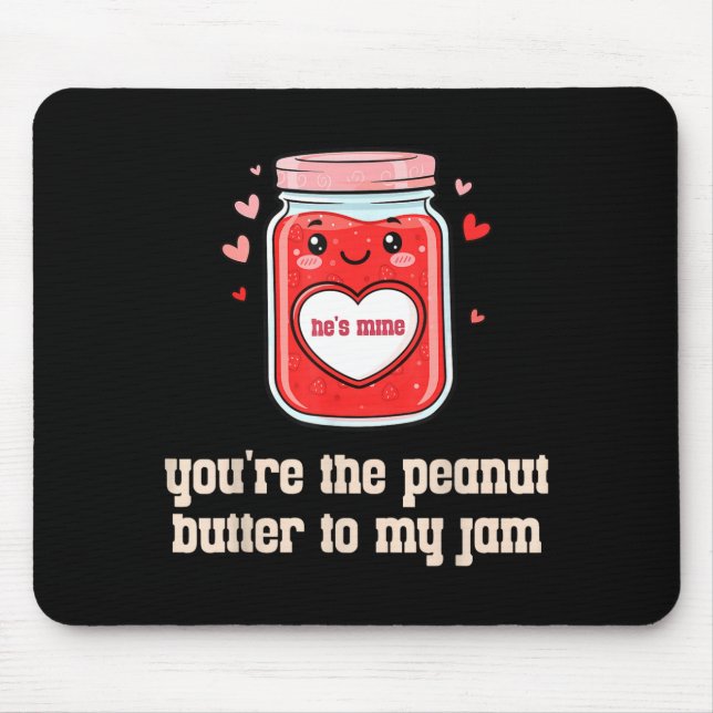 You're The Peanut Butter To My Jam Matching Valent Musmatta (Framsidan)