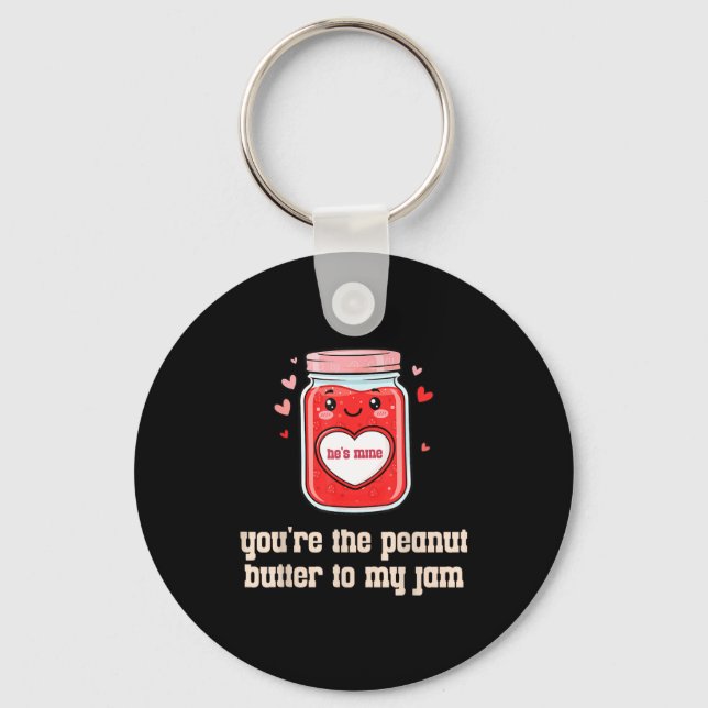 You're The Peanut Butter To My Jam Matching Valent Nyckelring (Framsida)