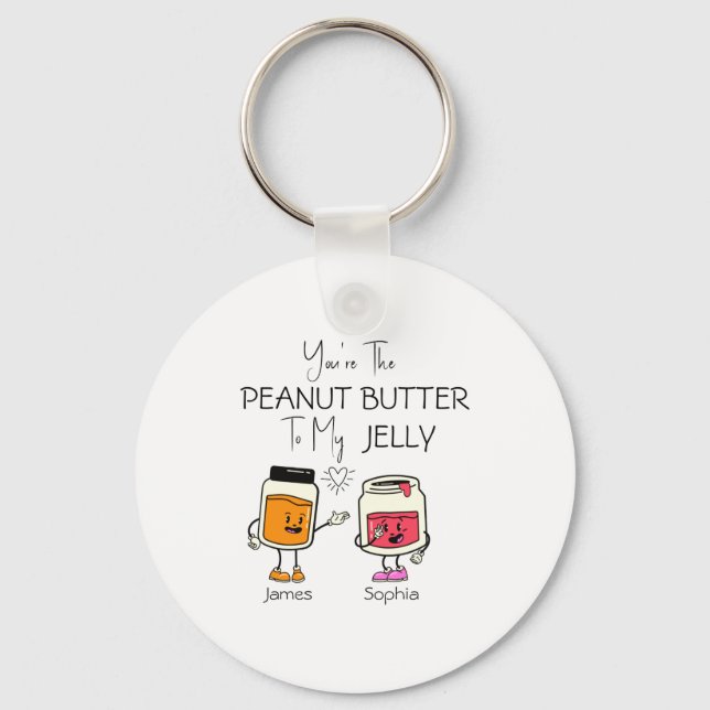 Youre The Peanut Butter To My Jelly T Shirt  Nyckelring (Framsida)