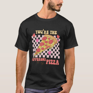 You're The Peppeoni To My Pizza Valentines Day T Shirt