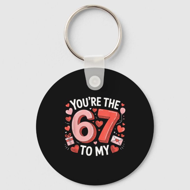 You're The Six To My Seven 67 Funny Valentines Day Nyckelring (Framsida)
