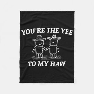 You're The Yee To My Haw Western Valentine Bear Co Fleecefilt