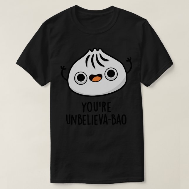 Youre Unbelievaboa Cute Dimsum Bao Pun T Shirt (Design framsida)