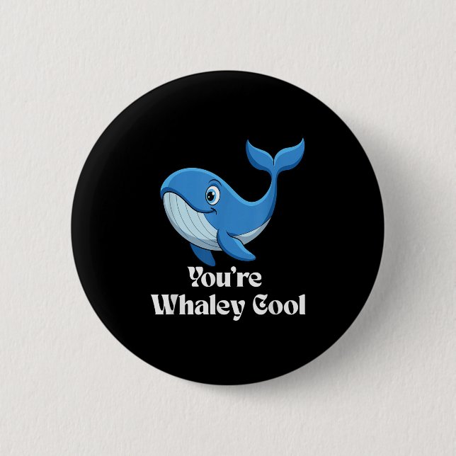 You're Whaley Cool Whale Men Women Kids  Knapp (Framsida)