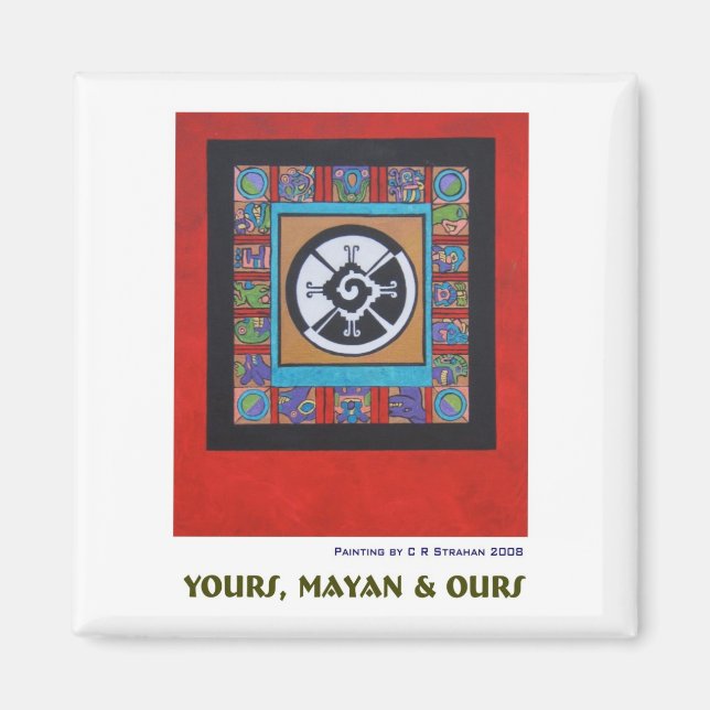 Yours, Mayan & Ours Z Magnet (Framsidan)