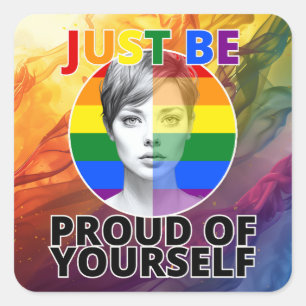 Yourself - Gay pride Female Porträtt Fyrkantigt Klistermärke