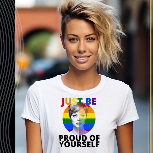 Yourself - Gay pride Female Porträtt T Shirt (Skapare uppladdad)
