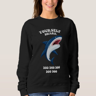 Yourself Shark Be Yourself Unless You Can Be Shark T Shirt