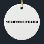 YourWebSite.com Julgransprydnad Keramik<br><div class="desc">"YourWebSite.com" Byt ut .com adress mot Webben adress. Lägg till valfri annan slogan eller text.</div>