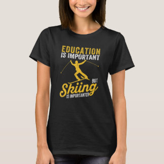 Youth Kids Education Is Important But Skiing Is Im T Shirt