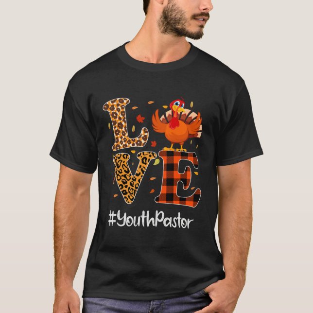Youth Pastor Love Thanksgiving Leopard Turkey Autu T Shirt (Framsida)