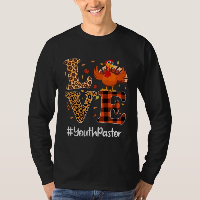 Youth Pastor Love Thanksgiving Leopard Turkey Autu T Shirt (Framsida)