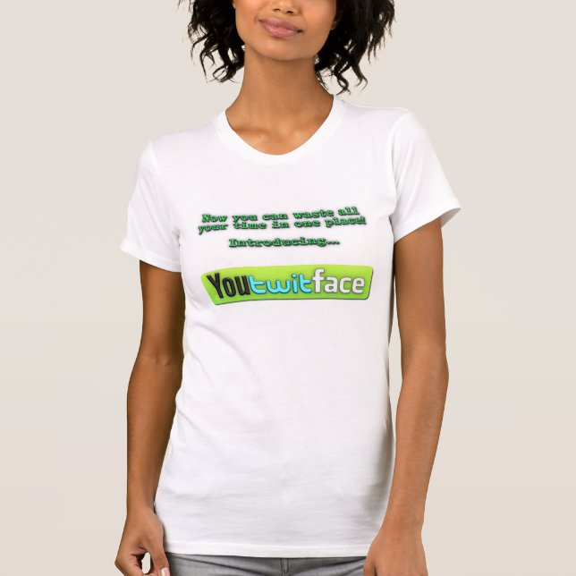 YouTwitFace Parody T Shirt (Framsida)