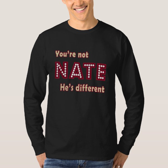 Youu2019re ej Nate Heu2019s Olika T Shirt (Framsida)