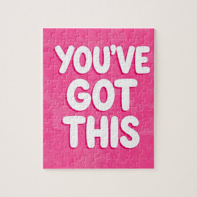 You've got this words on pink pussel (Vertikal)