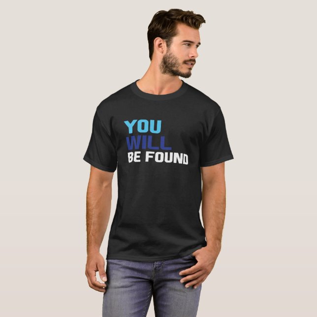 #YouwillbeFound T Shirt (Hel framsida)
