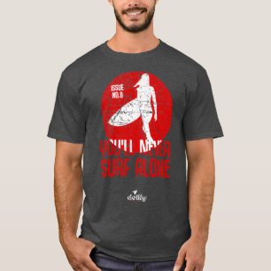 Youx27ll ensam utan surfa T T Shirt