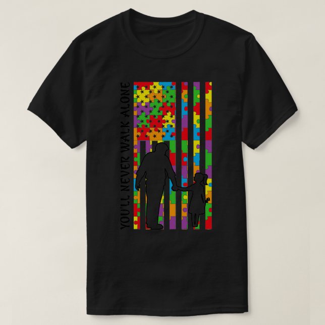 Youx27ll Walk Alone Pappa och Dotter Flagga 2 T Shirt (Design framsida)