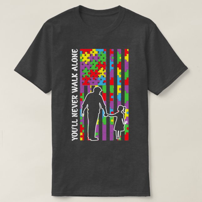 Youx27ll Walk Alone Pappa och Dotter Flagga T Shirt (Design framsida)