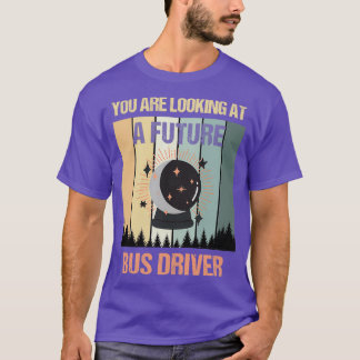 Youx27re Tittar vid en framtida Buss-drivrutin T Shirt