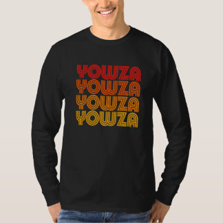 Yowza  Weird Goofy Odd Old Retro Repeating Dad Wor T Shirt
