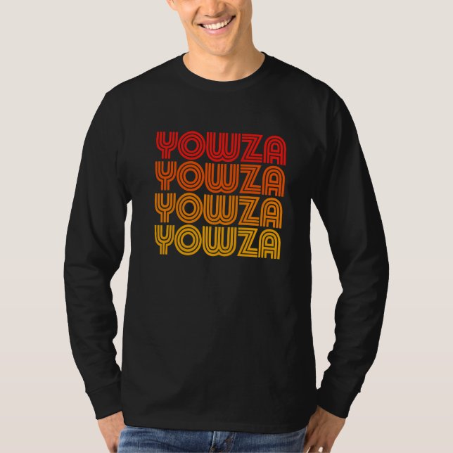 Yowza  Weird Goofy Odd Old Retro Repeating Dad Wor T Shirt (Framsida)