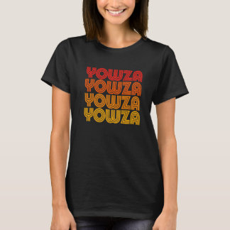 Yowza  Weird Goofy Odd Old Retro Repeating Dad Wor T Shirt