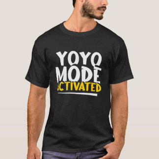 Yoyo-läge aktiverat Fritidssysselsättning Hobby S T Shirt