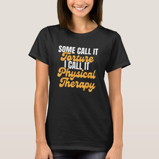 Yrke av assistent till PT-karriär vid fysisk terap T Shirt (Framsida)