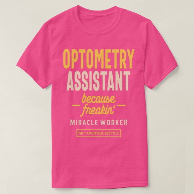 Yrke för optometriassistentens befattning t shirt (Design framsida)