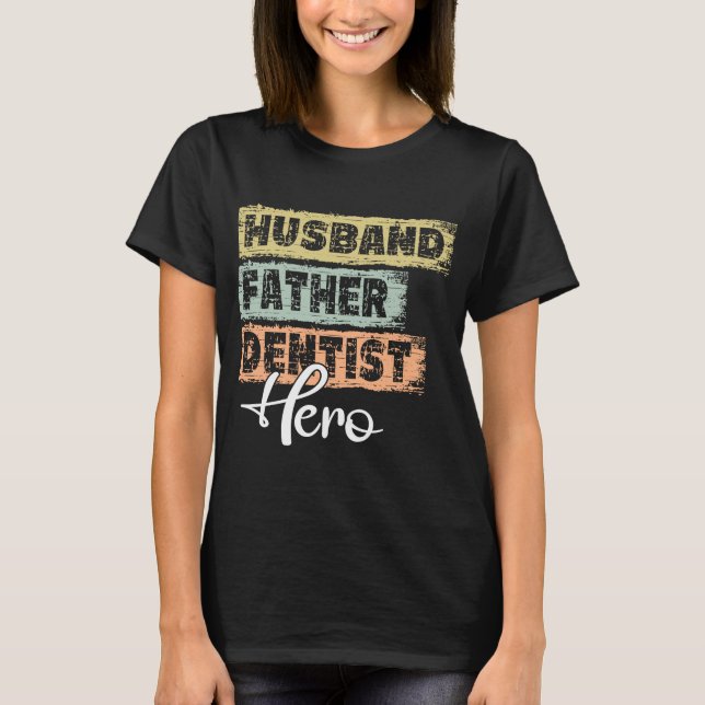 Yrkeshjälten pappa far Dentist 1 T Shirt (Framsida)