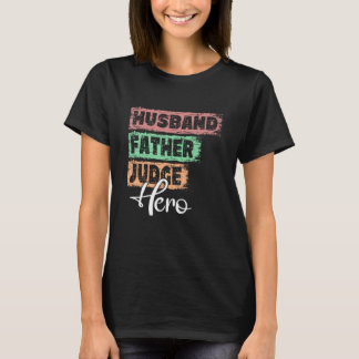 Yrkeshjälten pappa, far, domare 1 t shirt