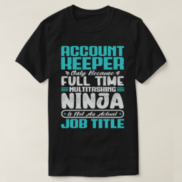 Yrkeskunskaper för kontoinnehavarens befattning t shirt