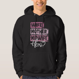 Yrkesmamma hjältemodig mamma barnmorska hoodie