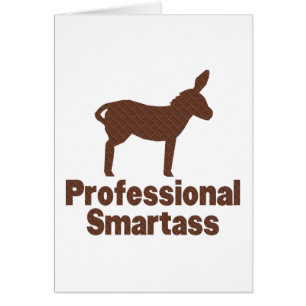 Yrkesmässiga Smartass Hälsningskort
