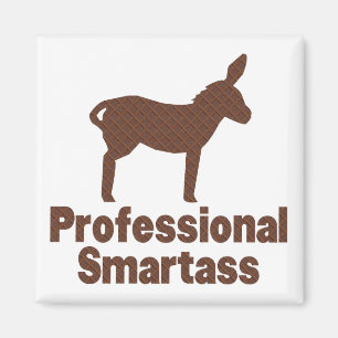 Yrkesmässiga Smartass Magnet