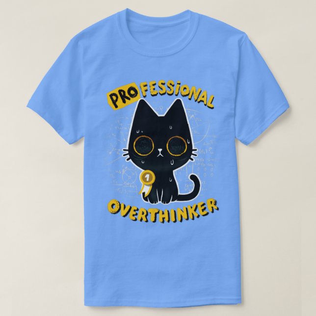Yrkesmässigt övertänkande Cute Cat överskattar någ T Shirt (Design framsida)