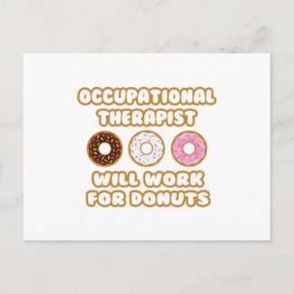 Yrkesterapeut ... Kommer att fungera för donuts Vykort