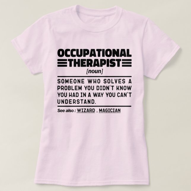 Yrkesterapeut, sjukgymnastiker t shirt (Design framsida)
