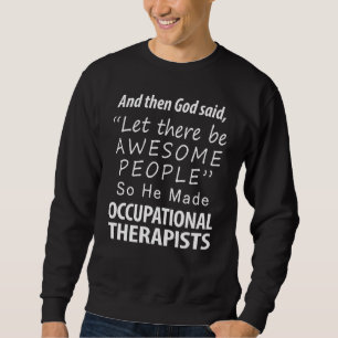 Yrkesterapeuter Lättare OT-terapi Lång Ärmad Tröja