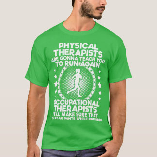 Yrkesterapeutisk fysikterapi Gift T Shirt