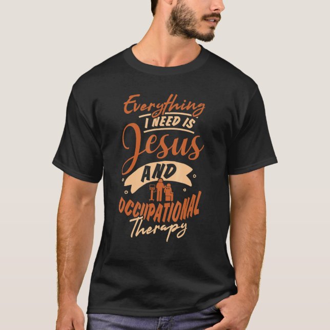 Yrkesterapi Jesus Religiösa Christian OT T Shirt (Framsida)