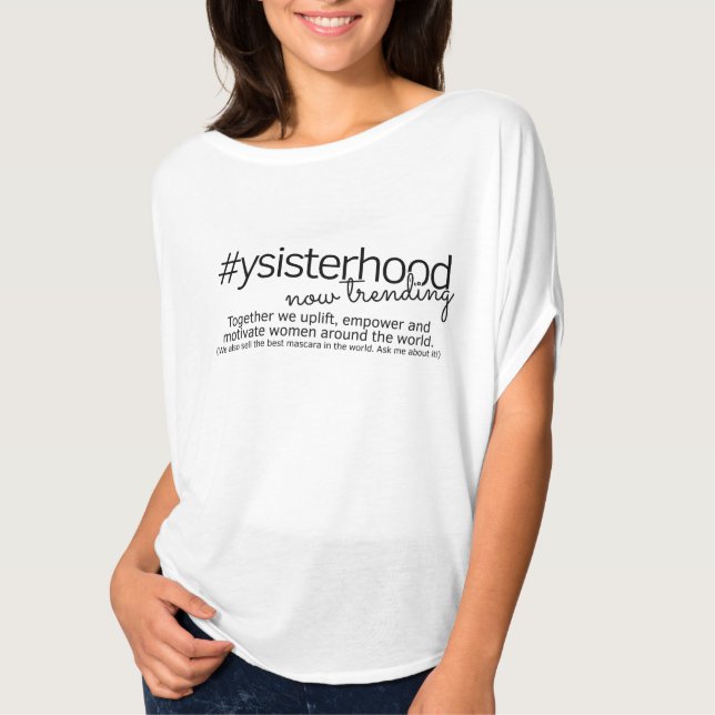 YSisterhood som tenderar nu T Shirt (Framsida)