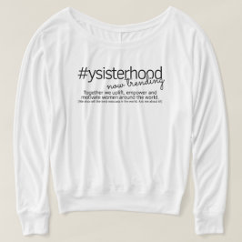 YSisterhood som tenderar nu Tröja