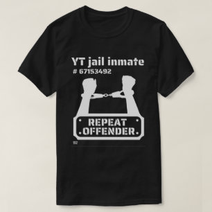 "YT JAIL INMATE" lustig fängelsefånge T Shirt