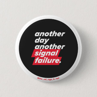 Ytterligare en dag signalfel - bricka knapp