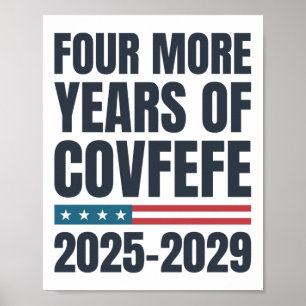 Ytterligare fyra år av Covefe 2025-2029 Funny Trum Poster